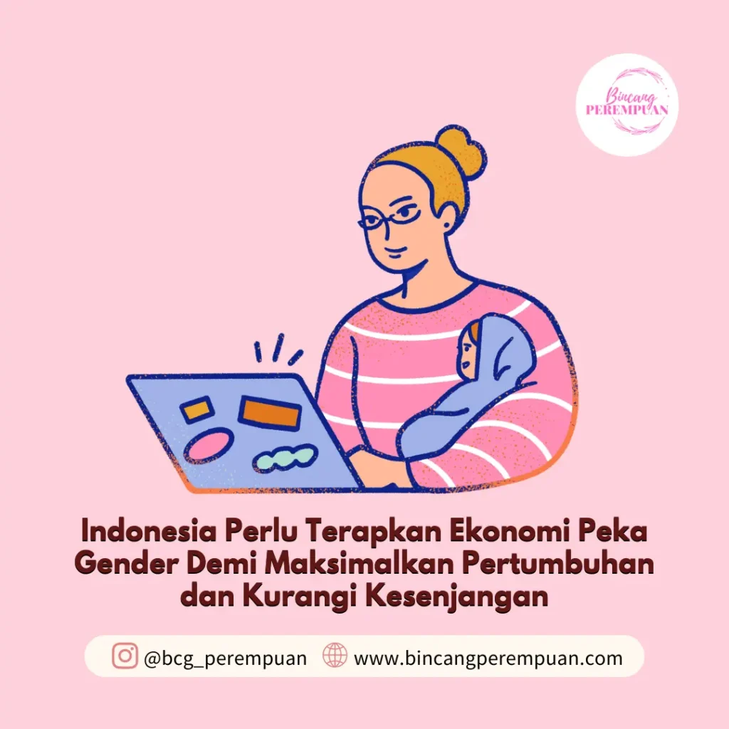 Indonesia Perlu Terapkan Ekonomi Peka Gender Demi Maksimalkan