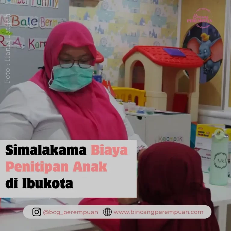 Simalakama Biaya Penitipan Anak di Ibukota