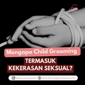 Child grooming termasuk kekerasan seksual