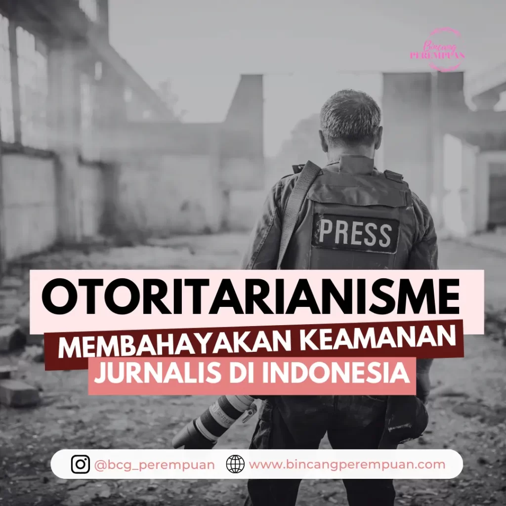 Otoritarianisme Membahayakan Keamanan Jurnalis Di Indonesia - Bincang ...