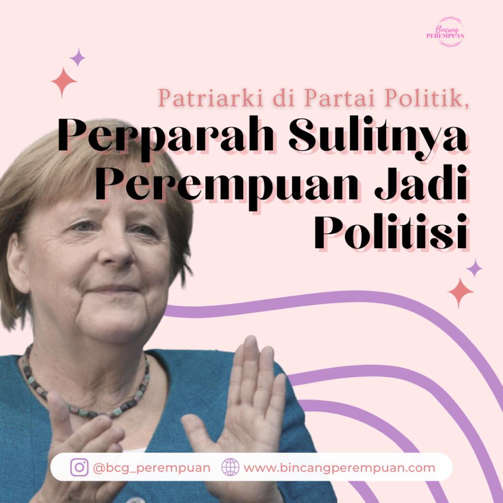 Patriarki Di Partai Politik, Sulitnya Perempuan Jadi Politisi - Bincang ...