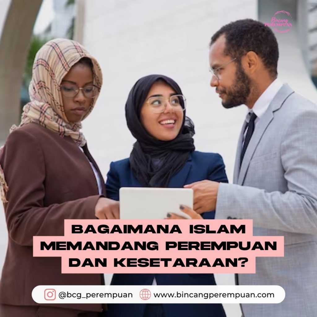 Bagaimana Kesetaraan Gender Dalam Islam? - Bincang Perempuan