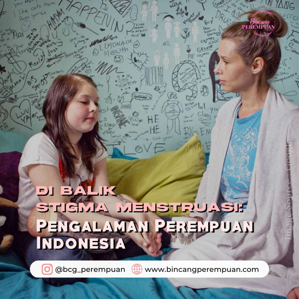 Di Balik Stigma Menstruasi: Pengalaman Perempuan Indonesia - Bincang ...