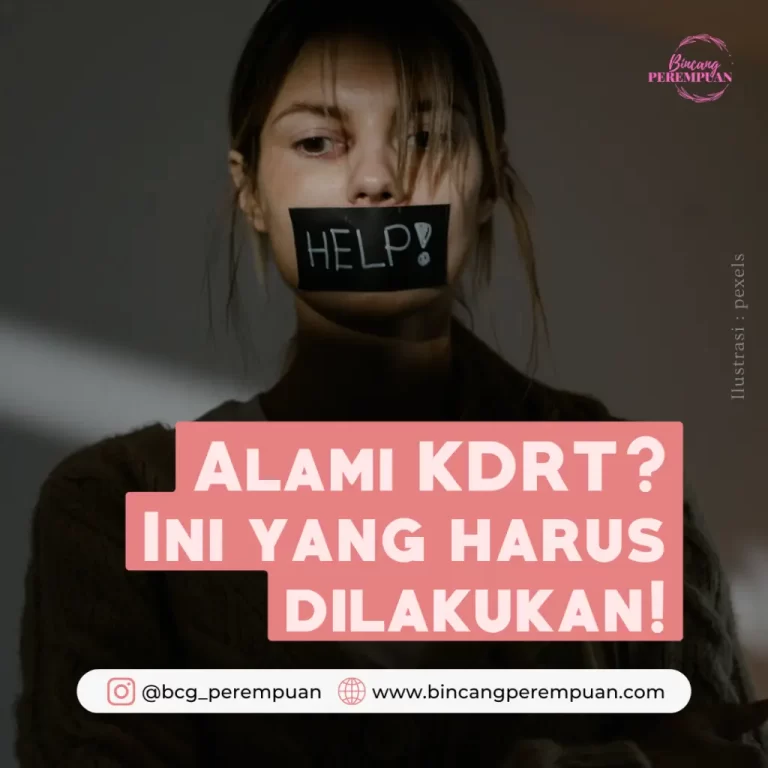 Melihat Atau Alami KDRT? Ini Cara Melaporkannya! - Bincang Perempuan