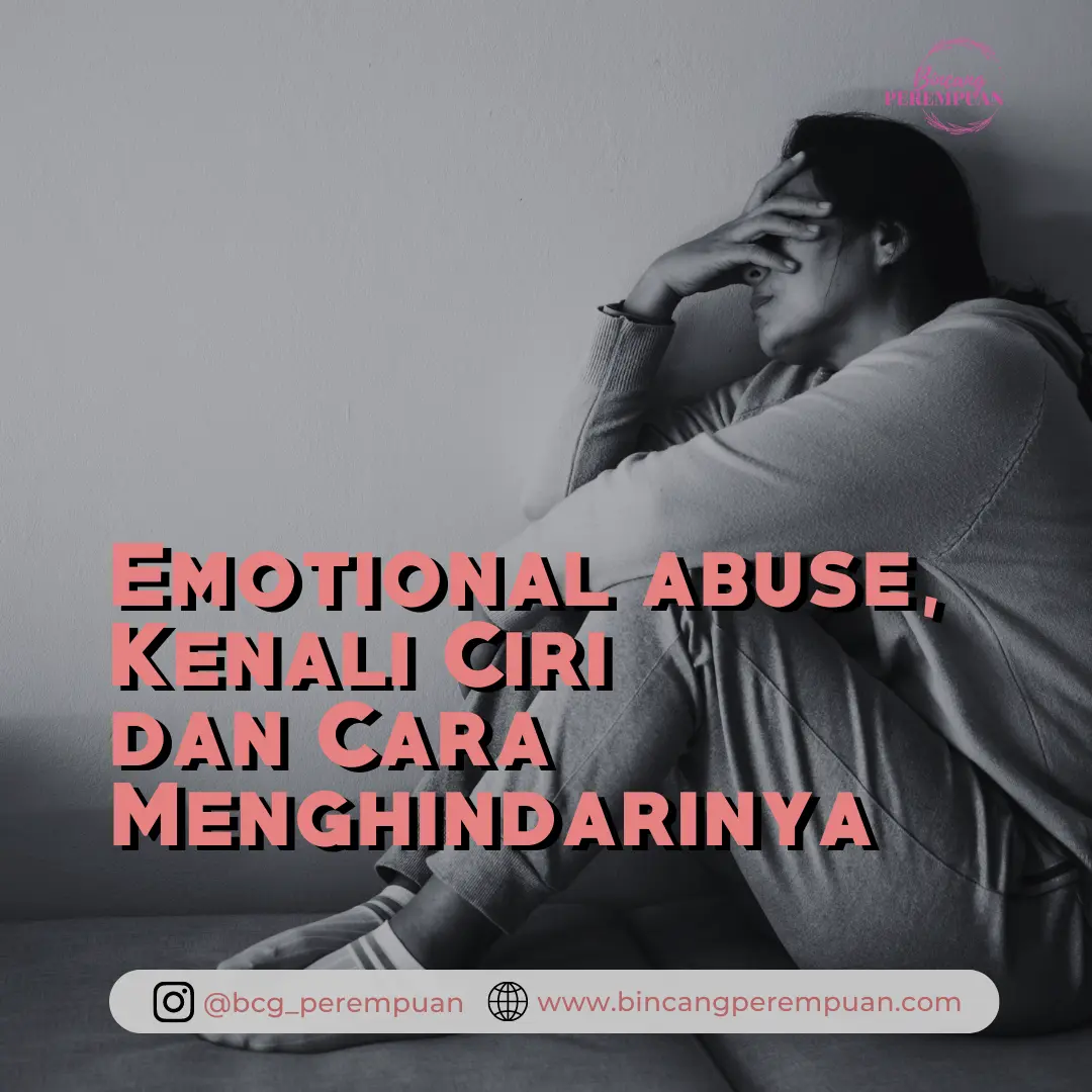 Emotional abuse, Kenali Ciri dan Cara Menghindarinya
