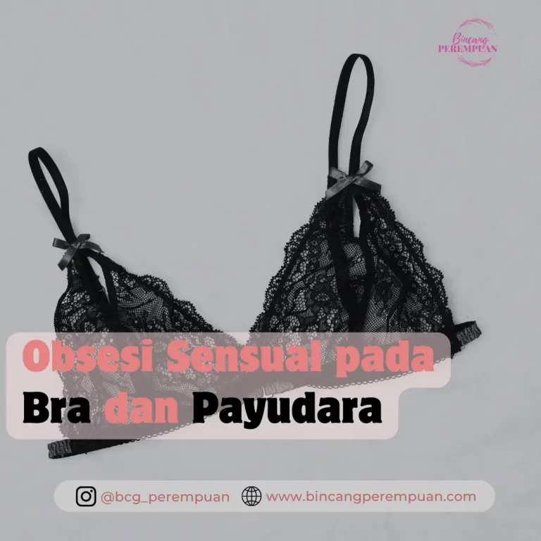 Obsesi Sensual pada Bra dan Payudara