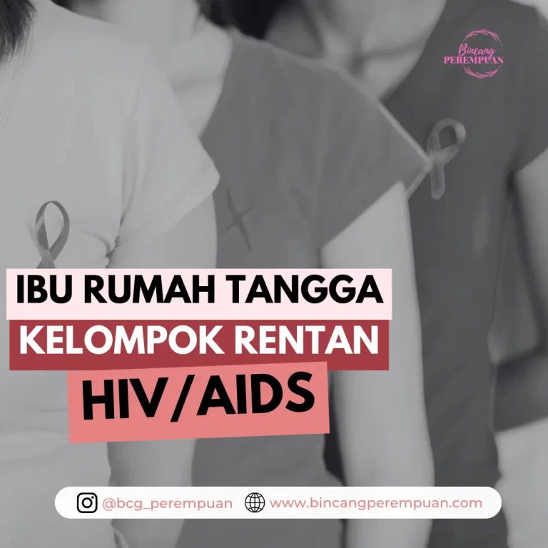 Ibu Rumah Tangga, Kelompok Rentan Risiko HIVAIDS