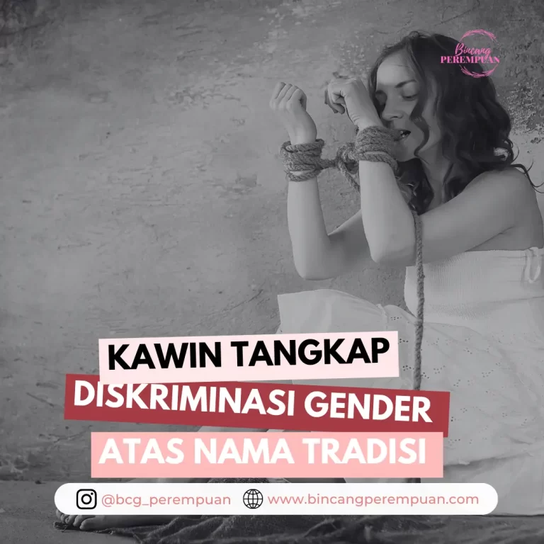 Kawin Tangkap, Diskriminasi Gender Atas Nama Tradisi