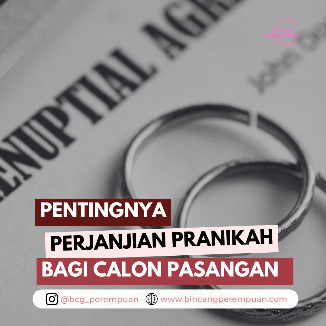 Pentingnya Perjanjian Pranikah Bagi Calon Pasangan - Bincang Perempuan