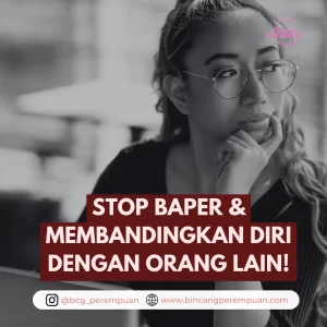 Stop Baper dan Membandingkan Diri dengan Orang Lain!