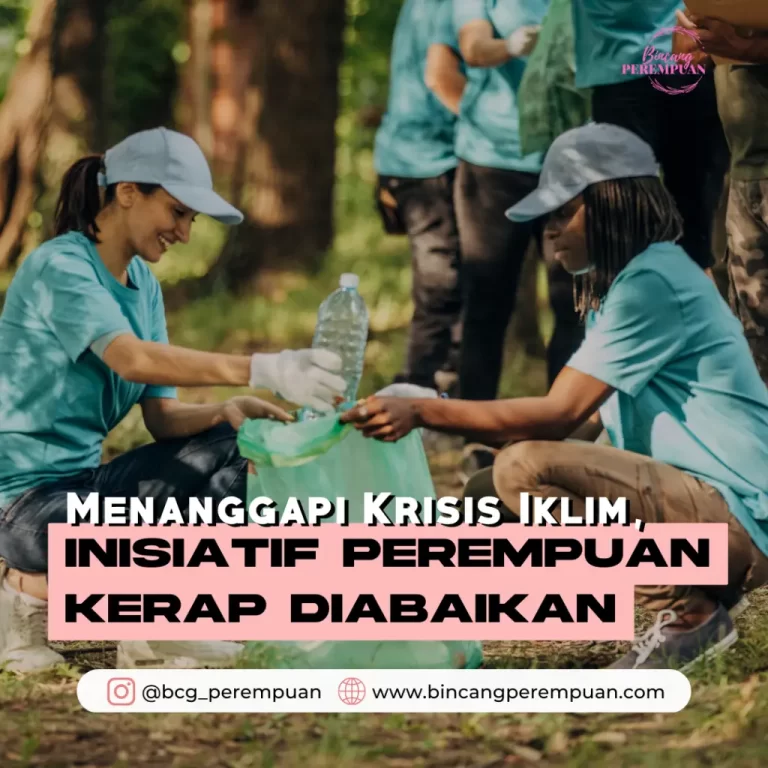 Menanggapi Krisis Iklim, Inisiatif Perempuan Kerap Diabaikan