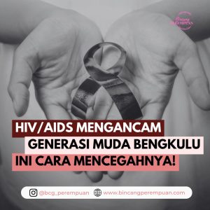 HIVAIDS Ancam Generasi Muda Bengkulu, Ini Cara Mencegahnya!