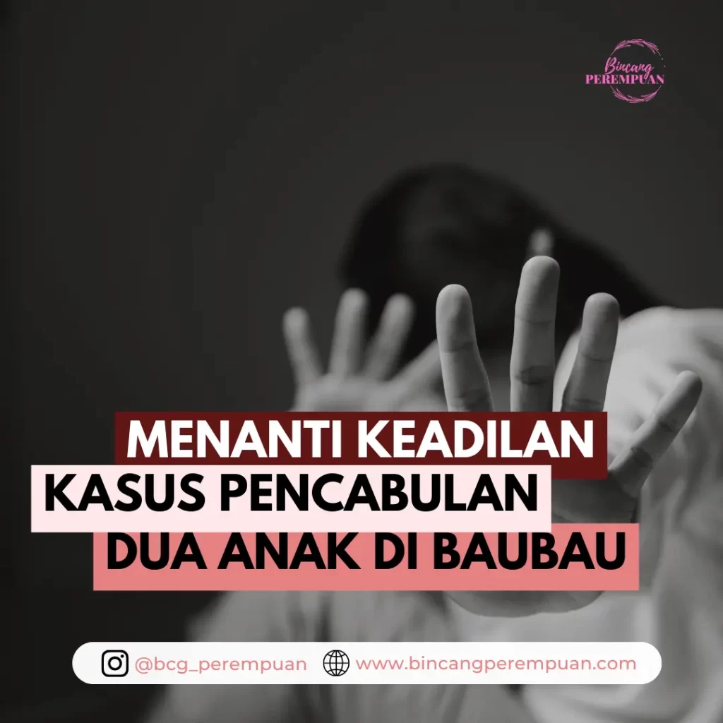 Menanti Keadilan Dalam Kasus Pencabulan Dua Anak Di Baubau - Bincang ...