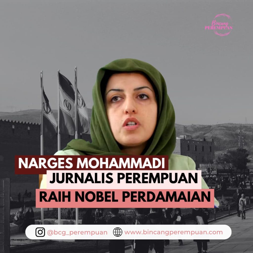 Narges Mohammadi, Jurnalis Perempuan Peraih Penghargaan Nobel ...