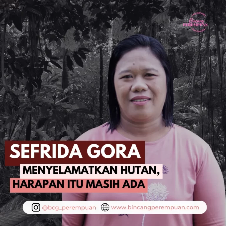Sefrida Gora, Menyelamatkan Hutan Harapan itu Masih Ada