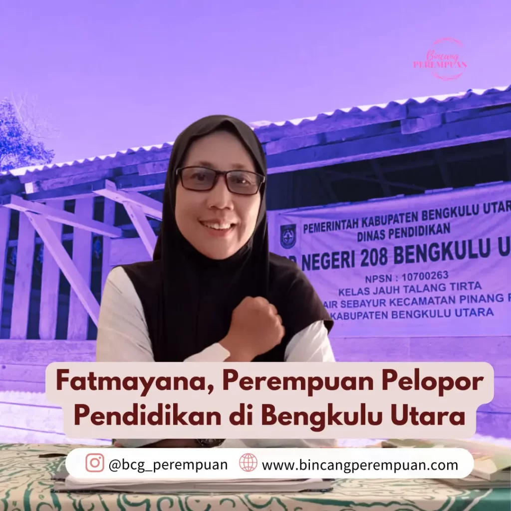 Fatmayana, Perempuan Pelopor Pendidikan Di Bengkulu Utara - Bincang ...