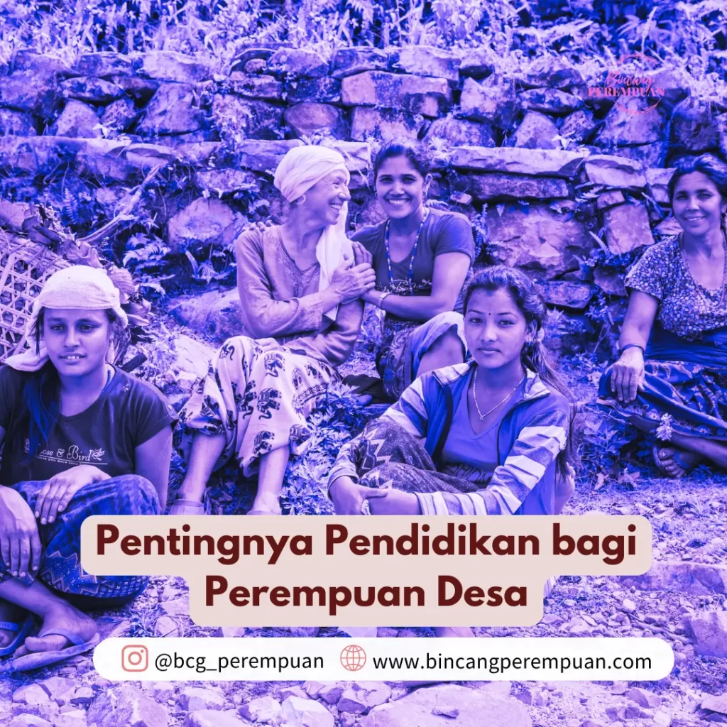 Pentingnya Pendidikan Bagi Perempuan Desa - Bincang Perempuan