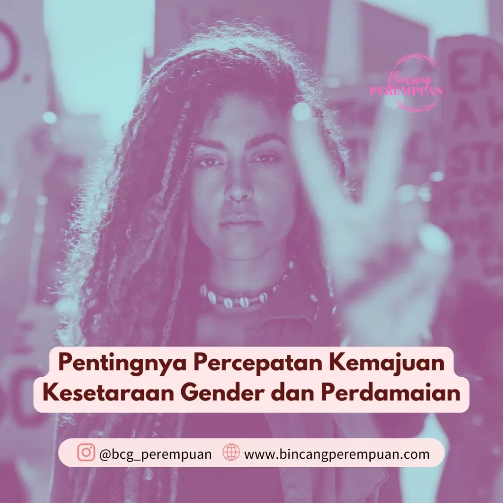 Pentingnya Percepatan Kemajuan Kesetaraan Gender Dan Perdamaian ...