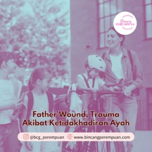 Father Wound, Trauma Akibat Ketidakhadiran Ayah