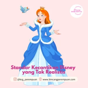 Mengatasi Standar Kecantikan Disney Tak Realistis