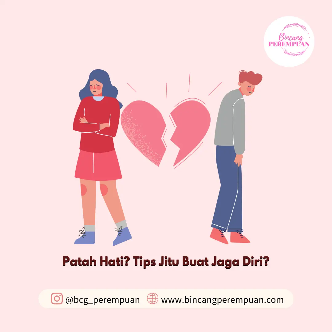 Patah Hati Tips Jitu Buat Jaga Diri