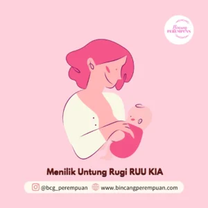 Menilik Untung Rugi RUU KIA