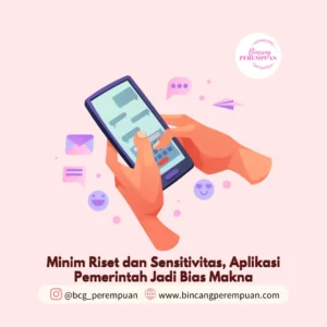 Minim Riset dan Sensitivitas, Aplikasi Pemerintah Jadi Bias Makna