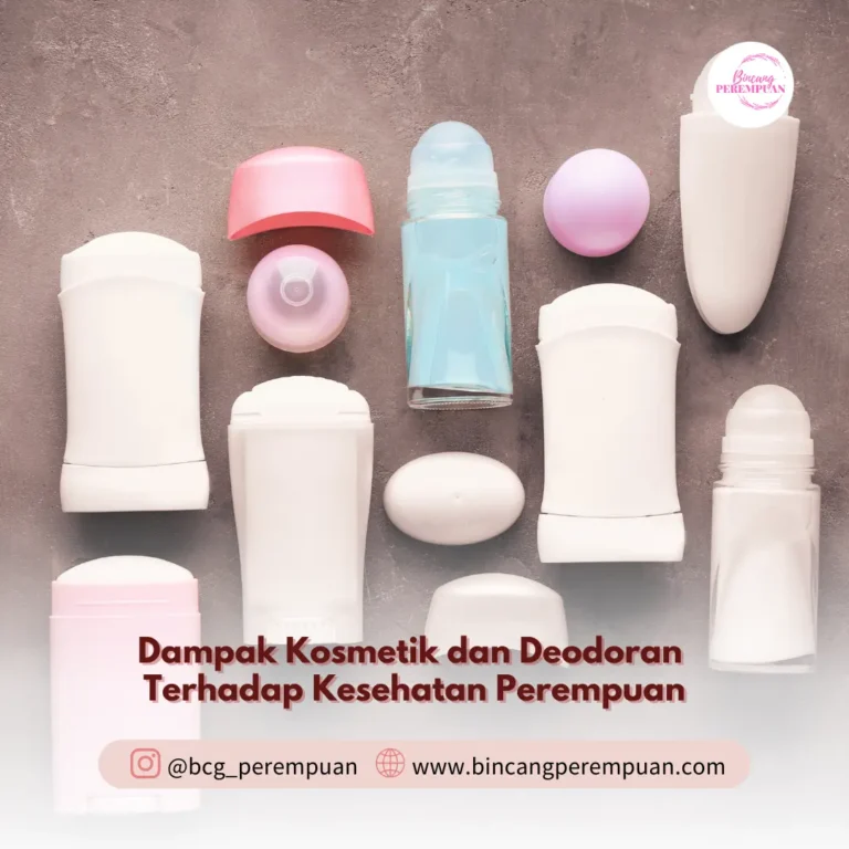 Dampak Kosmetik dan Deodoran Terhadap Kesehatan Perempuan