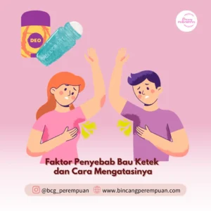 Faktor Penyebab Bau Ketek dan Cara Mengatasinya