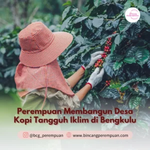 Perempuan Membangun Desa Kopi Tangguh Iklim di Bengkulu