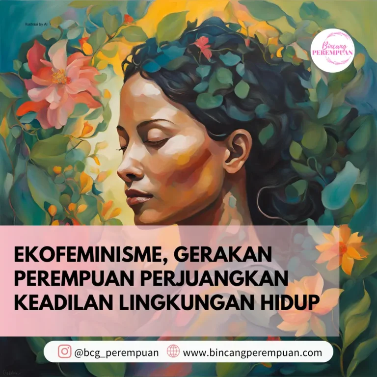 Ekofeminisme, Gerakan Perempuan Perjuangkan Keadilan Lingkungan Hidup