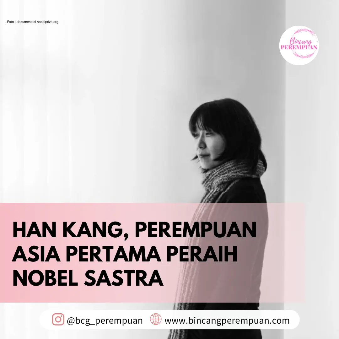 Han Kang, Perempuan Asia Pertama Peraih Nobel Sastra