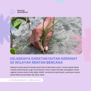 Hilangnya Daratan Hutan Keramat di Wilayah Rentan Bencana