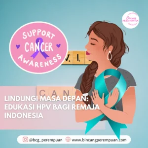 Lindungi Masa Depan Edukasi HPV Bagi Remaja Indonesia