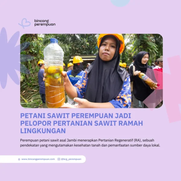 Petani Sawit Perempuan Jadi Pelopor Pertanian Ramah…