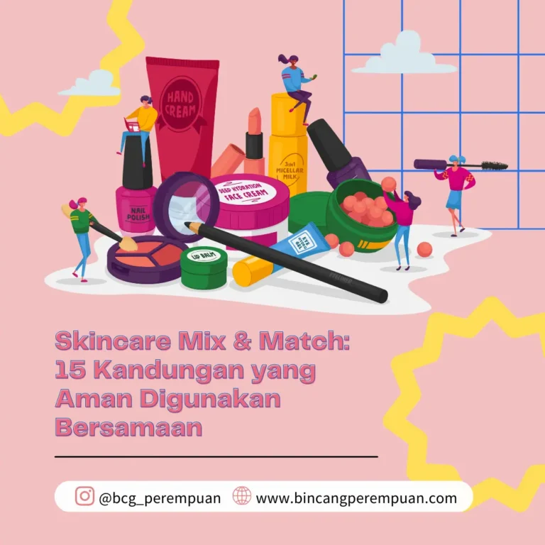 Skincare Mix & Match 15 Kandungan yang Aman Digunakan Bersamaan