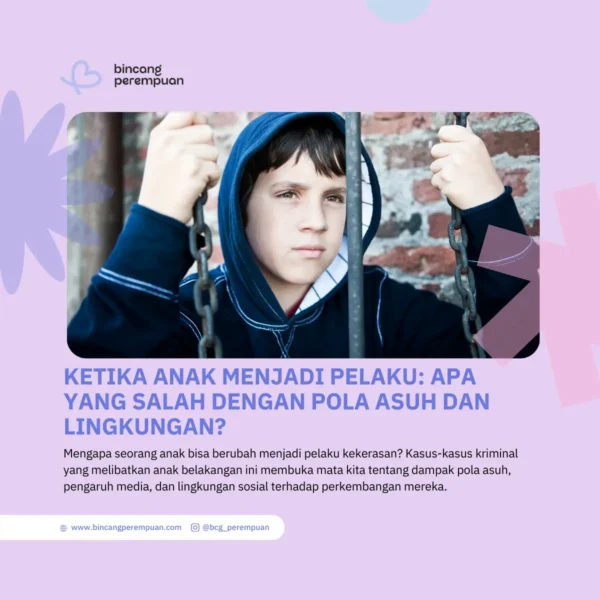 Dilema Ketika Anak Menjadi Pelaku