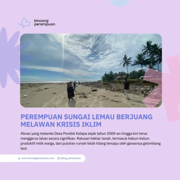 Perempuan Sungai Lemau Berjuang Melawan Krisis Iklim