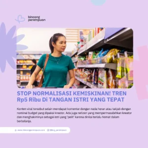 Stop Normalisasi Kemiskinan! Tren Rp5 Ribu di Tangan Istri yang Tepat