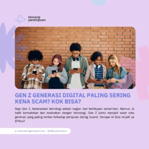 Gen Z Generasi Digital Paling Sering Kena Scam Kok Bisa