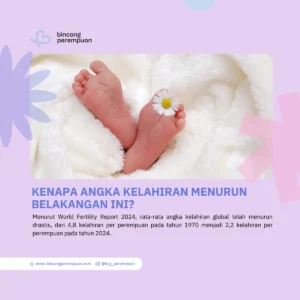 Kenapa Angka Kelahiran Menurun Belakangan Ini