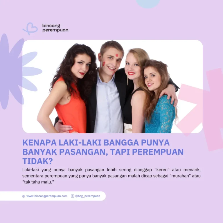 Kenapa Laki-laki Bangga Punya Banyak Pasangan, Tapi Perempuan Tidak