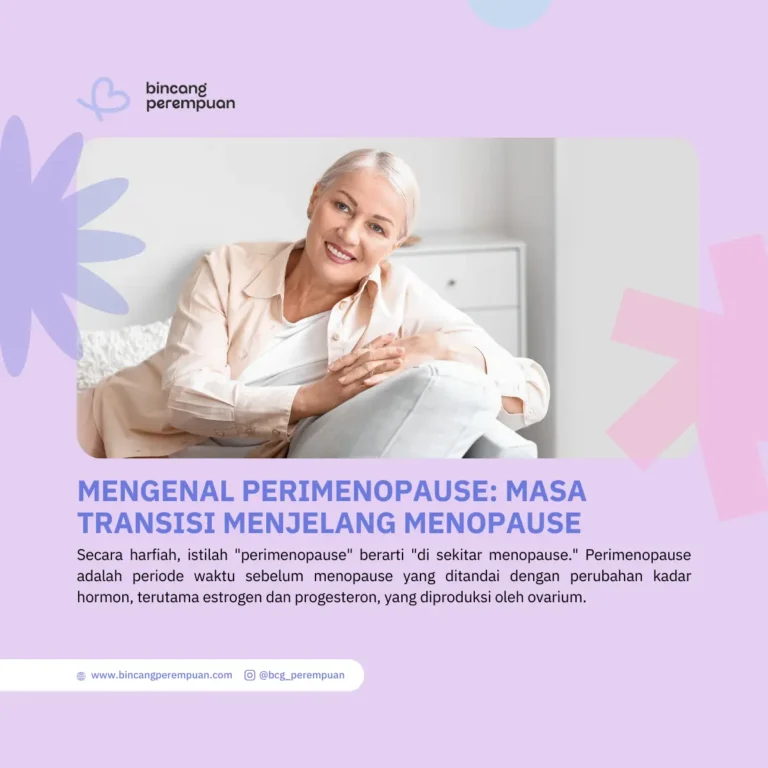 Mengenal Perimenopause Masa Transisi Menjelang Menopause