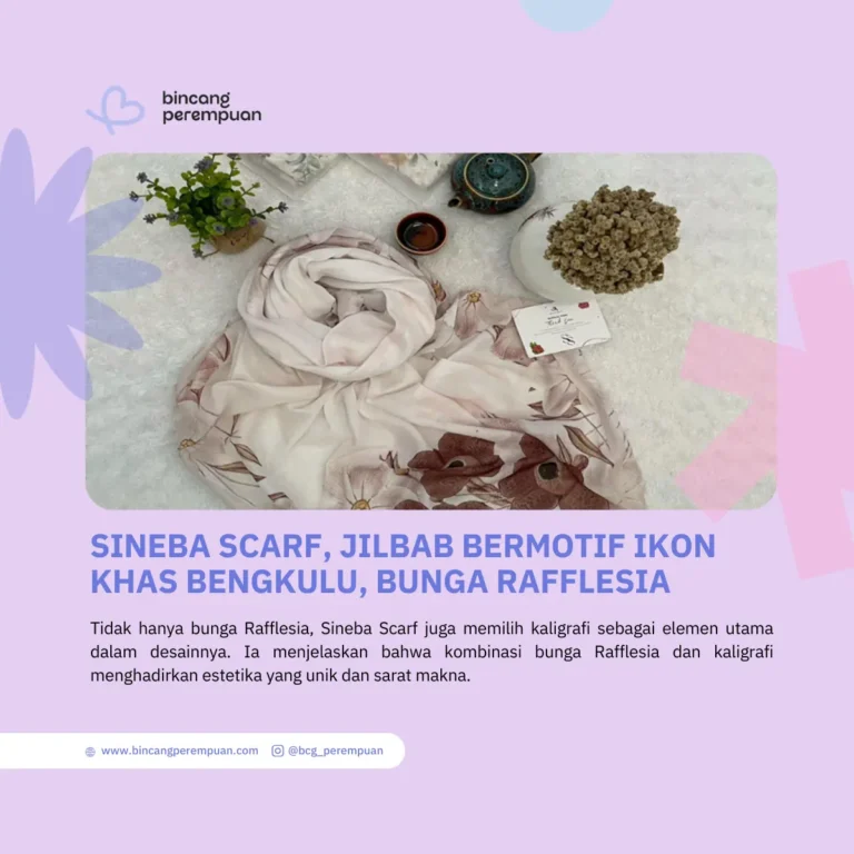 Sineba Scarf, Jilbab Bermotif Ikon Khas Bengkulu, Bunga Rafflesia