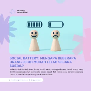 Social Battery Mengapa Beberapa Orang Lebih Mudah Lelah Secara Sosial