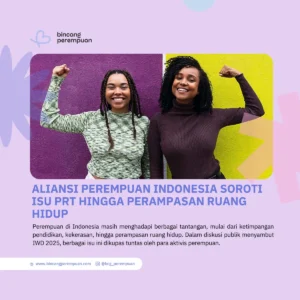 Aliansi Perempuan Indonesia Soroti Isu PRT hingga Perampasan Ruang Hidup