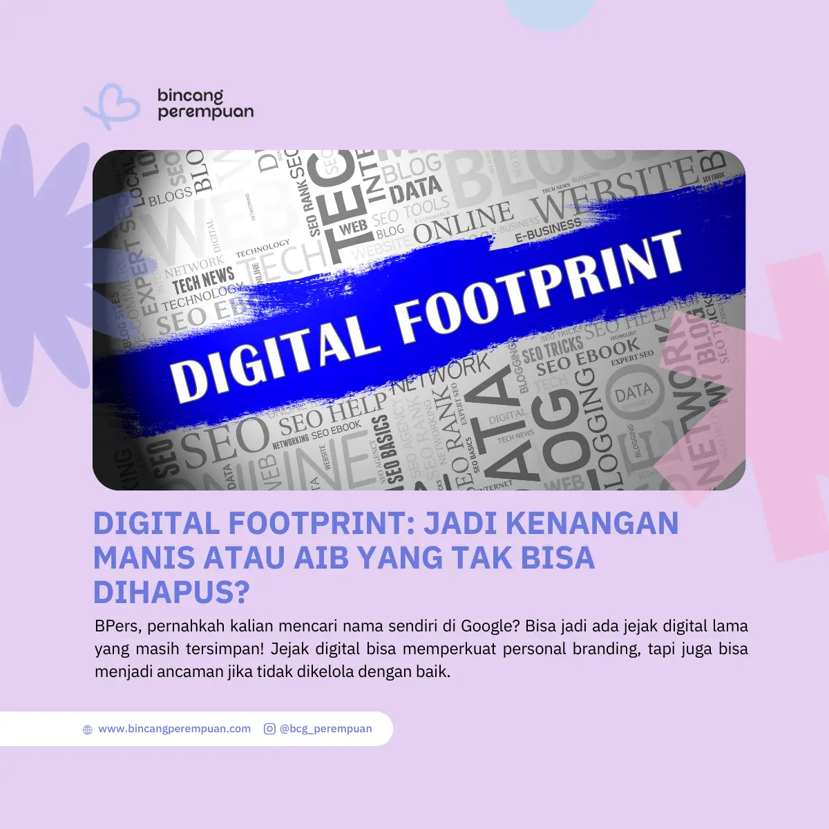 Digital Footprint Jadi Kenangan Manis atau Aib yang Tak Bisa Dihapus