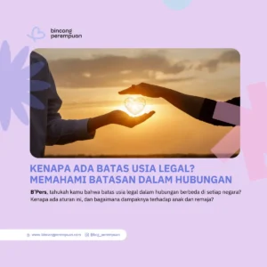 Kenapa Ada Batas Usia Legal Memahami Batasan dalam Hubungan