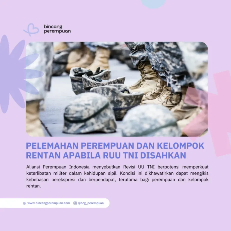 Pelemahan Perempuan dan Kelompok Rentan Apabila RUU TNI Disahkan