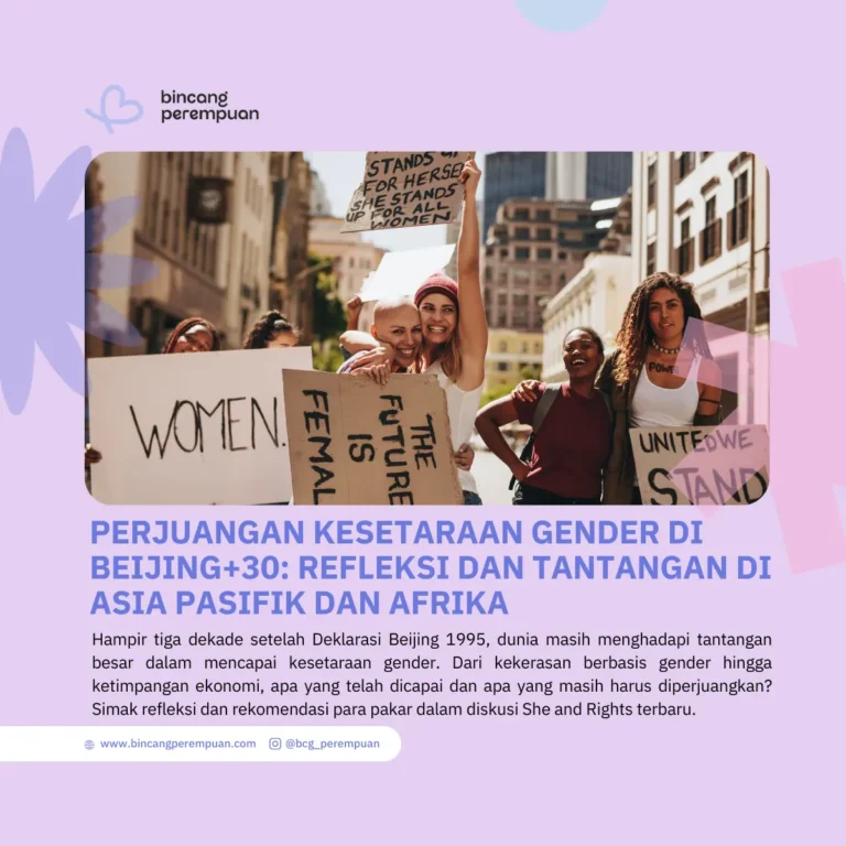 Perjuangan Kesetaraan Gender di Beijing+30 Refleksi dan Tantangan di Asia Pasifik dan Afrika